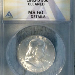 1962-D FRANKLIN HALF DOLLAR MS60 ANACS